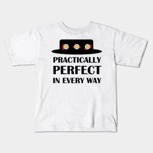 Practically Perfect Kids T-Shirt